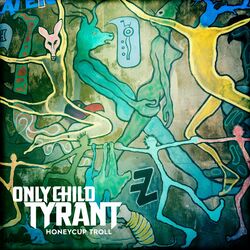 Picture of Only Child Tyrant