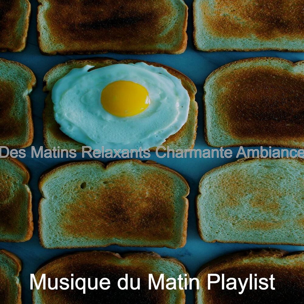 Picture of Musique du Matin Playlist