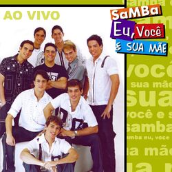 Picture of Samba Eu Você e Sua Mãe