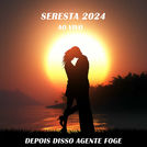 SERESTA 2024 MÚSICA NOVA