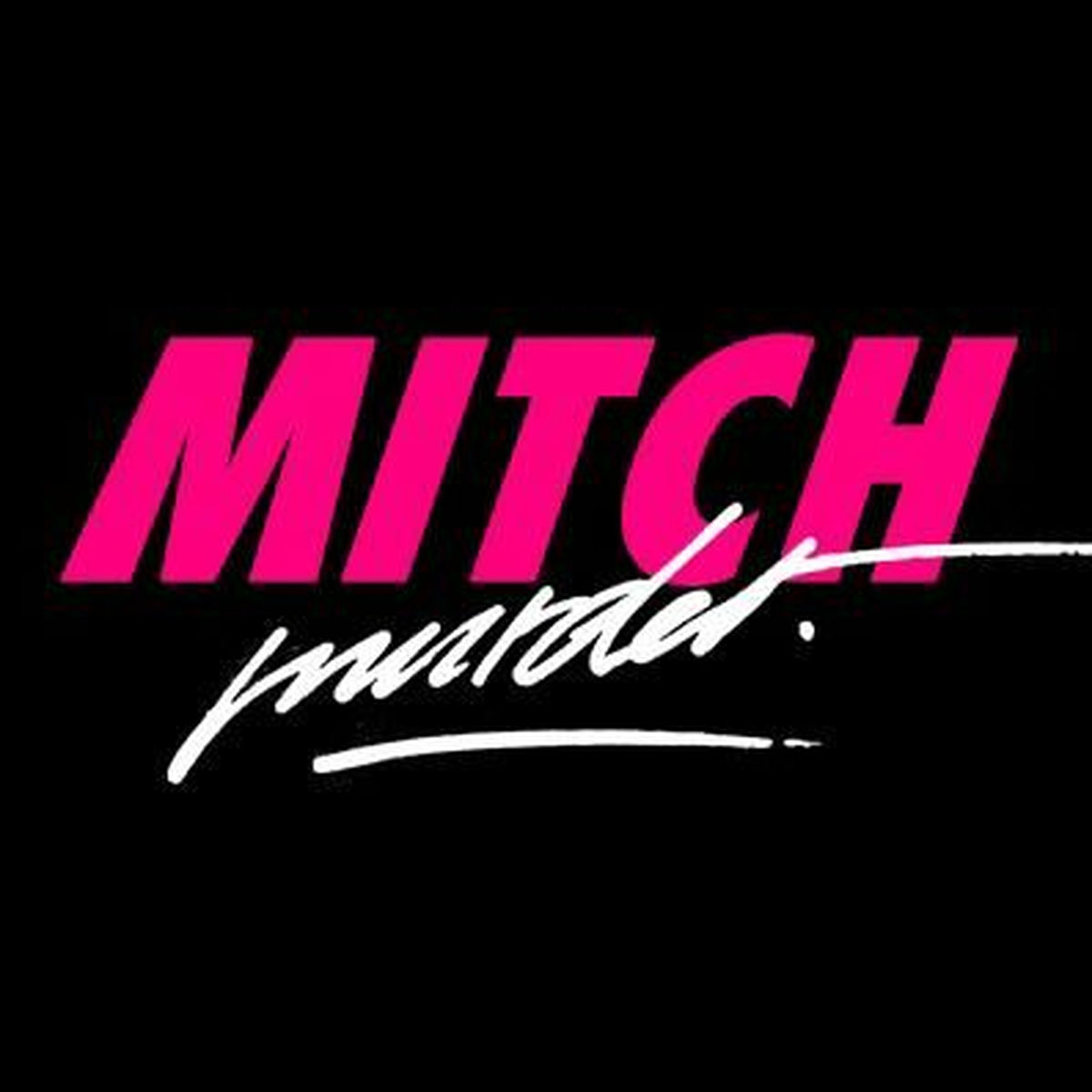 Artist picture of Mitch Murder