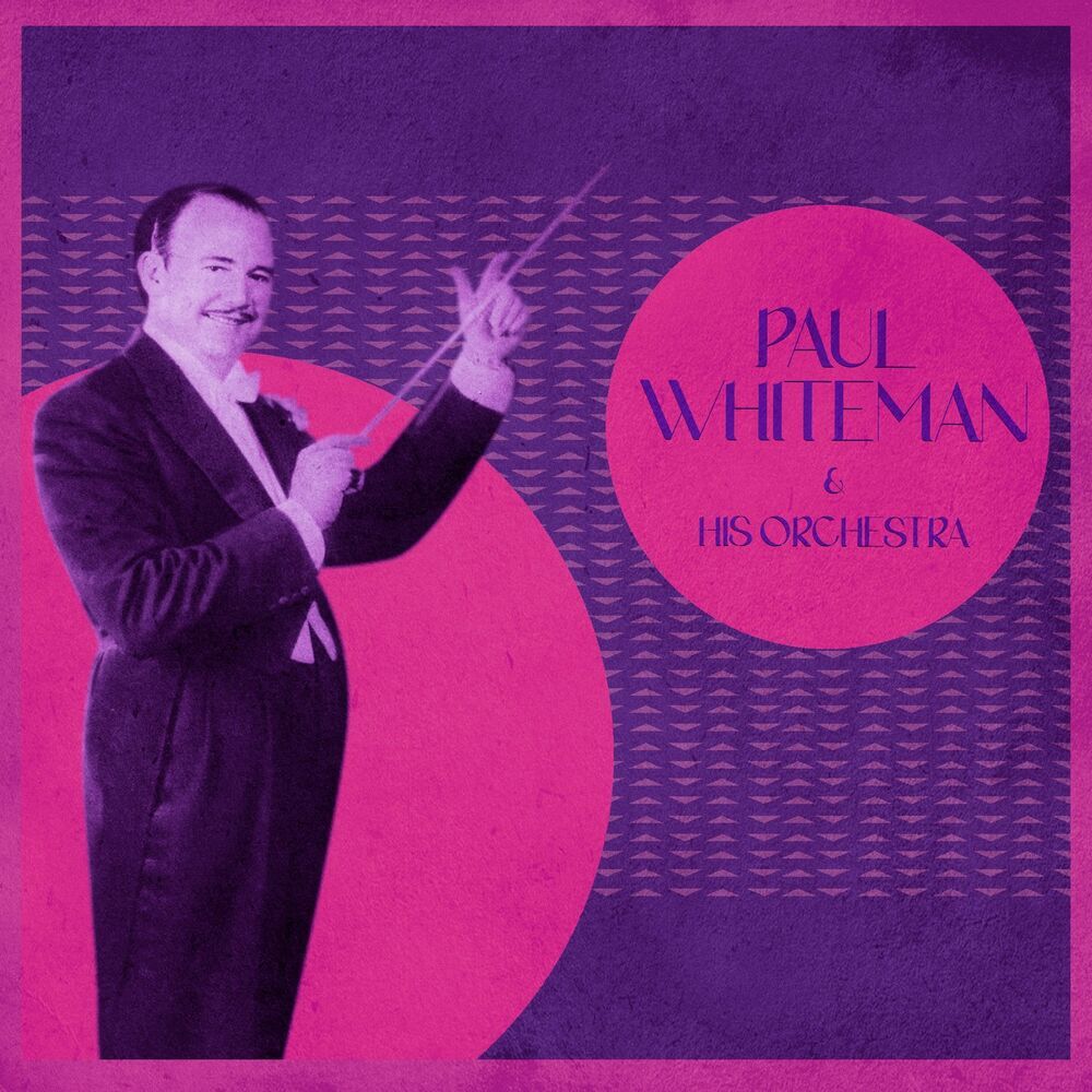 Picture of Paul Whiteman & His Orchestra