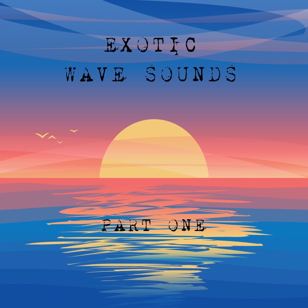 Picture of Exotic Wave Sounds