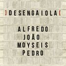 Alfredo, João, Moyseis, Pedro