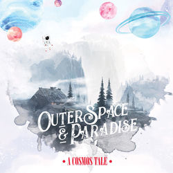 Outer Space & Paradise