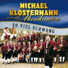 Michael Klostermann und seine Musikanten