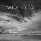Wide Eyed