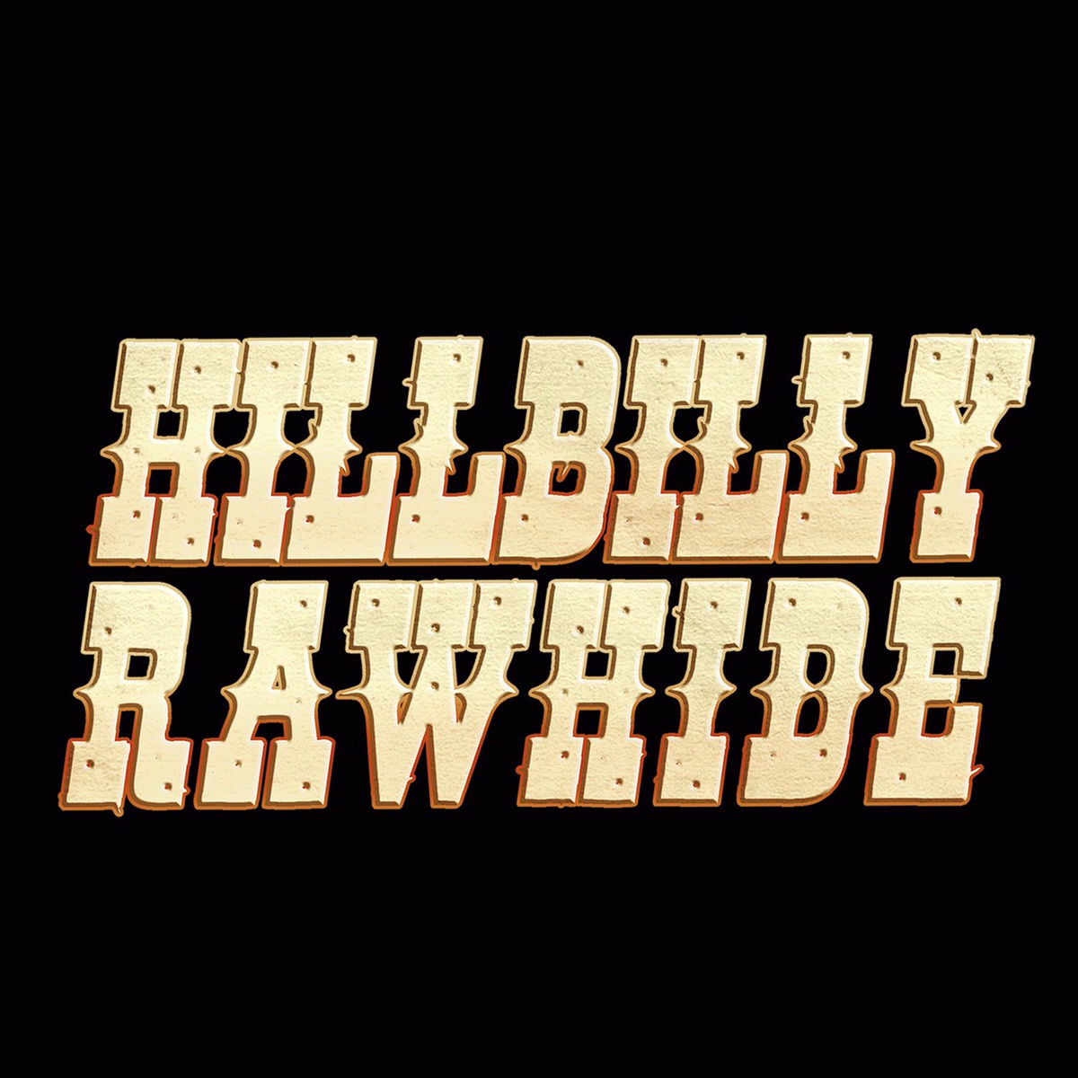 Hillbilly Rawhide