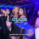 Bassline Club Vibes