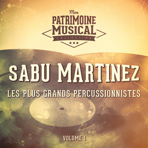 Sabu Martinez: albums, songs, concerts | Deezer