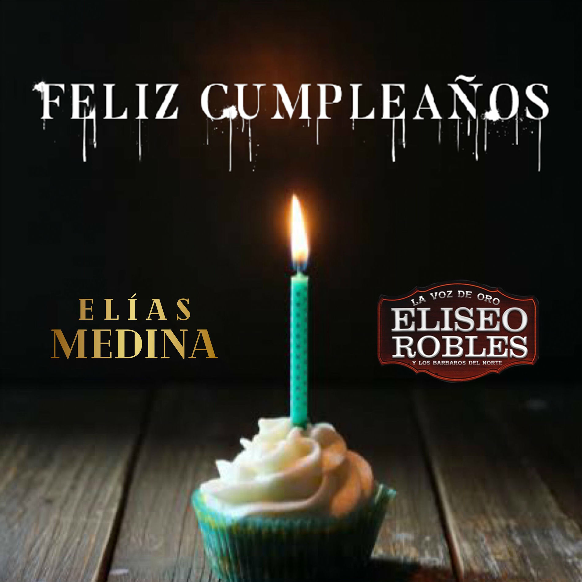 Eliseo Robles Y Los Barbaros Del Norte