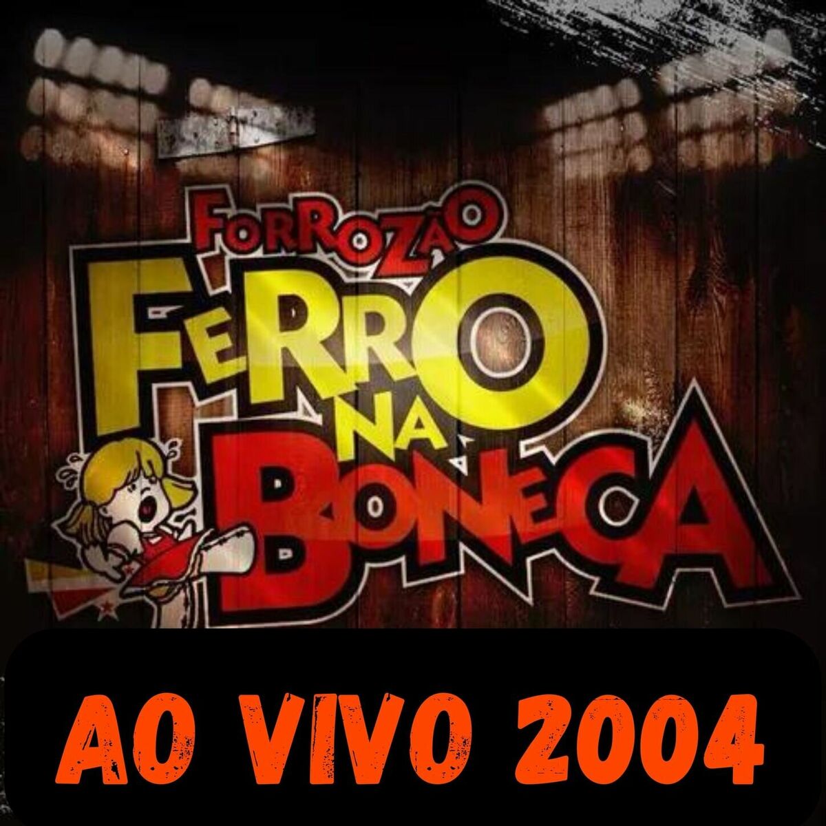 Forrozão Ferro na Boneca