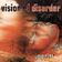 Vision of Disorder
