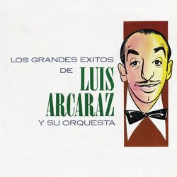 Picture of Luis Arcaraz Y Su Orquesta