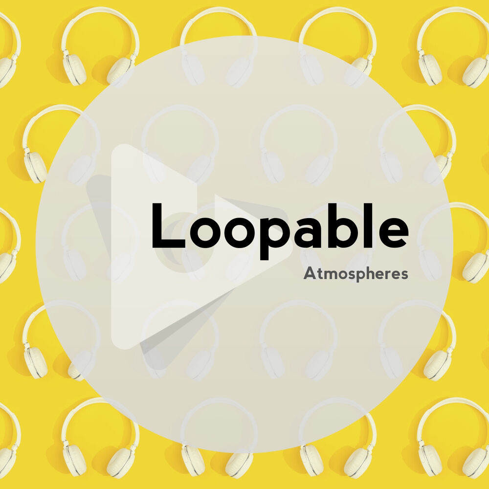 Picture of Loopable Atmospheres