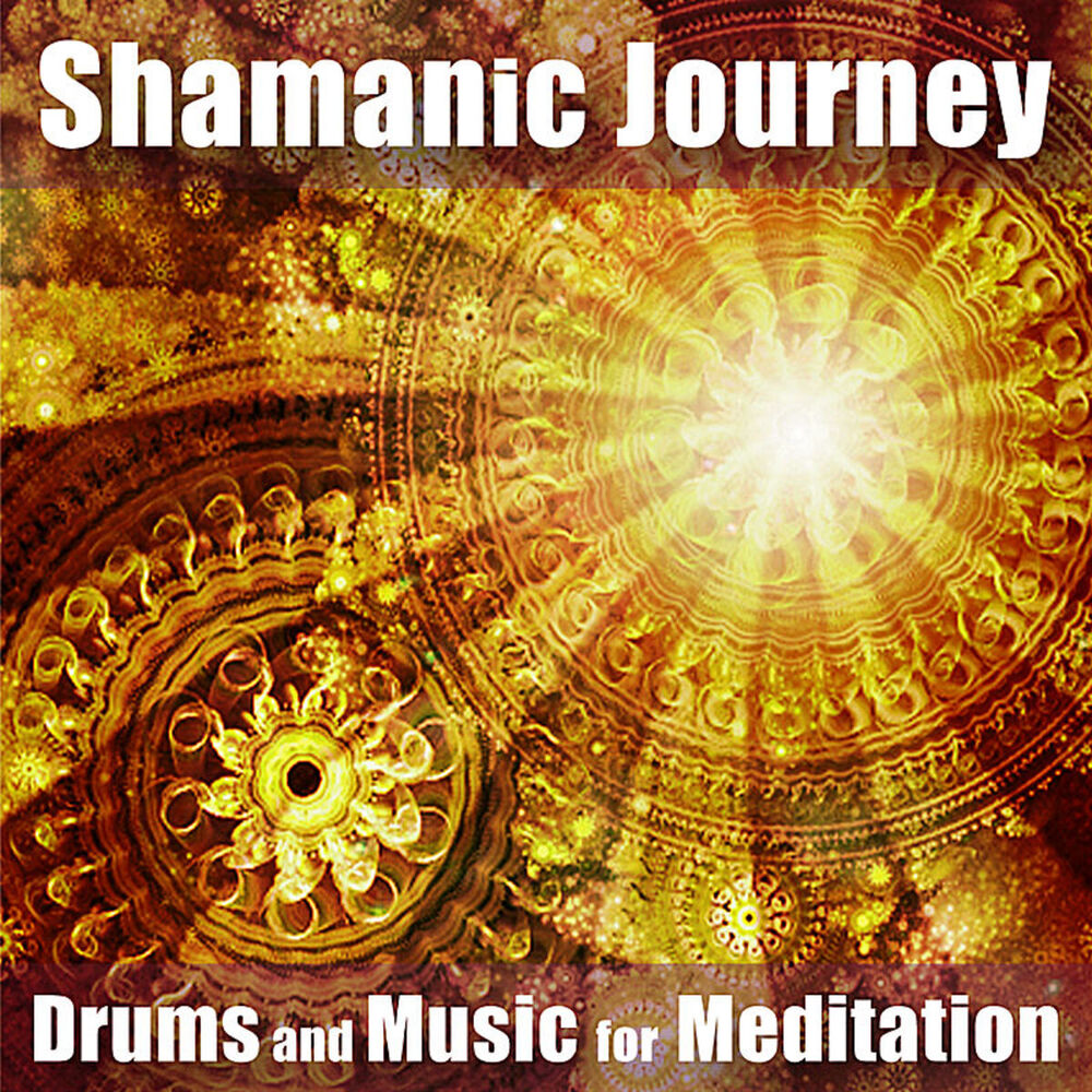 Picture of Shamanic Journey: Drums and Music for Meditation