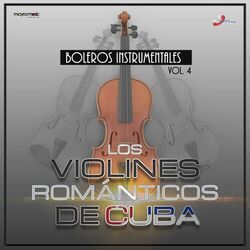 Los Violines Románticos De Cuba