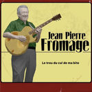 Jean Pierre Fromage
