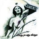 Dirty Pretty Things