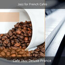 Cafe Jazz Deluxe France