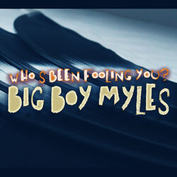 Big Boy Myles