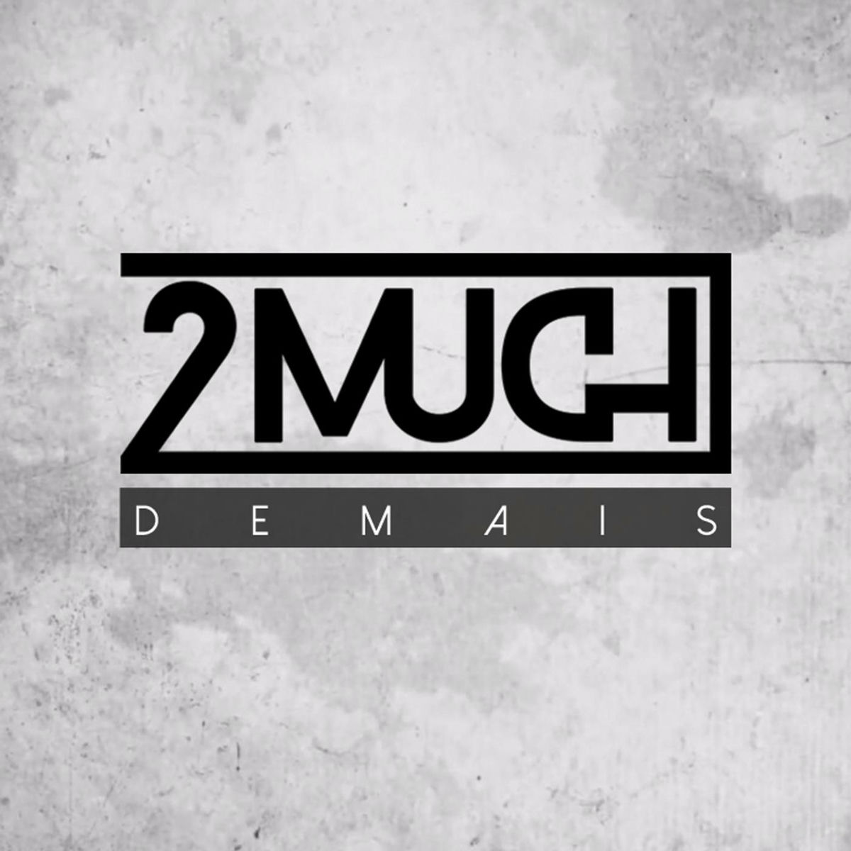 2much