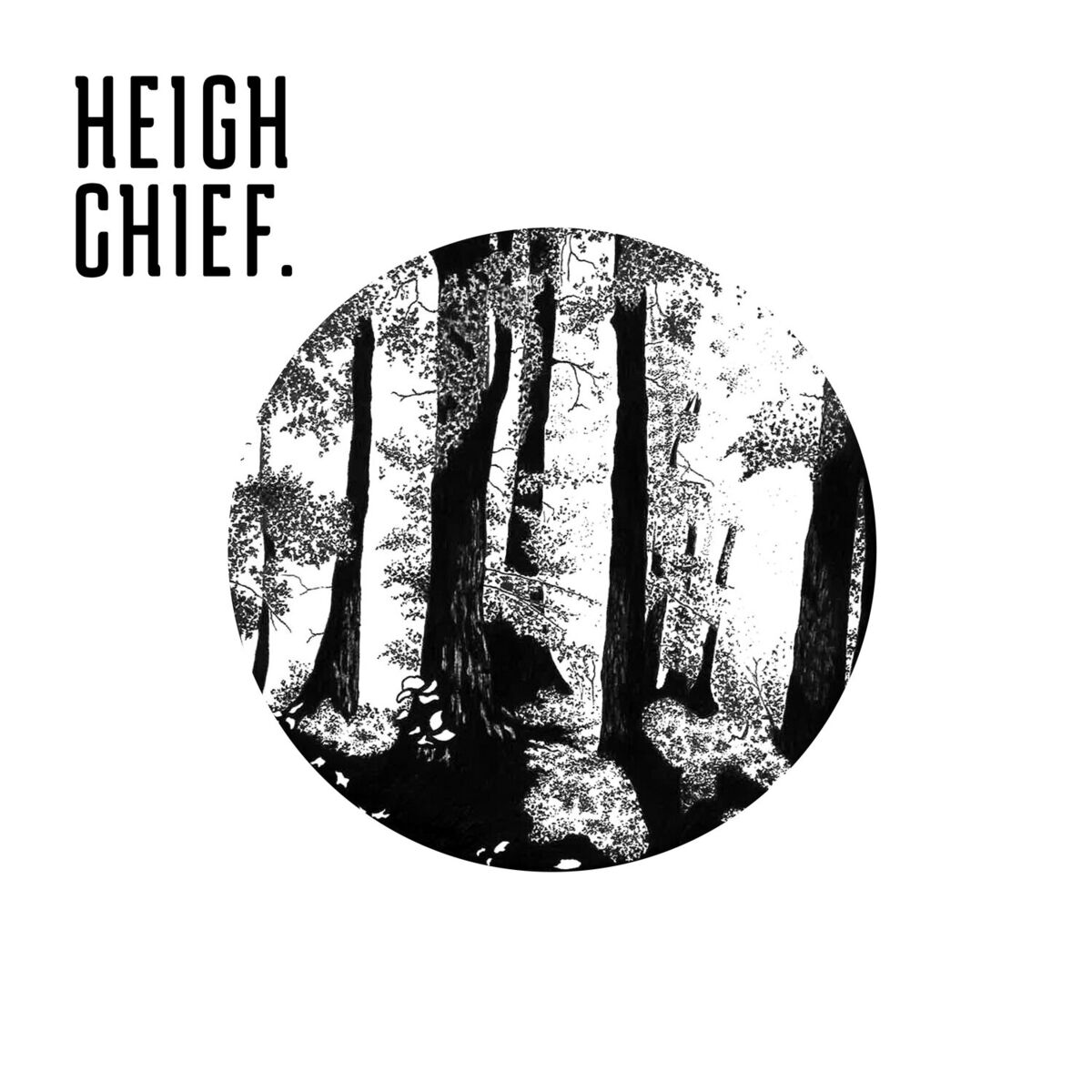 Heigh Chief.