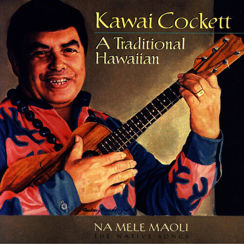 卒花】A Traditinal Hawaiian/Kawai Cockett