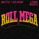 Roll Mega