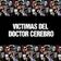 Victimas Del Doctor Cerebro
