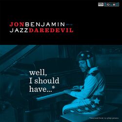 Picture of Jon Benjamin - Jazz Daredevil