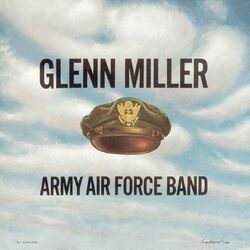 Picture of Glenn Miller & The Army Air Force Band
