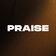Praise