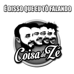 Picture of Coisa de Zé