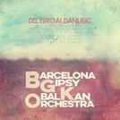 Barcelona Gipsy balKan Orchestra