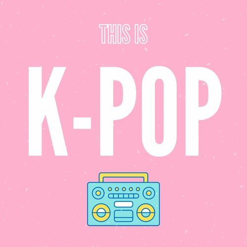 K-Pop Music: albums, songs, playlists | Listen on Deezer