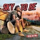 Sky to Be