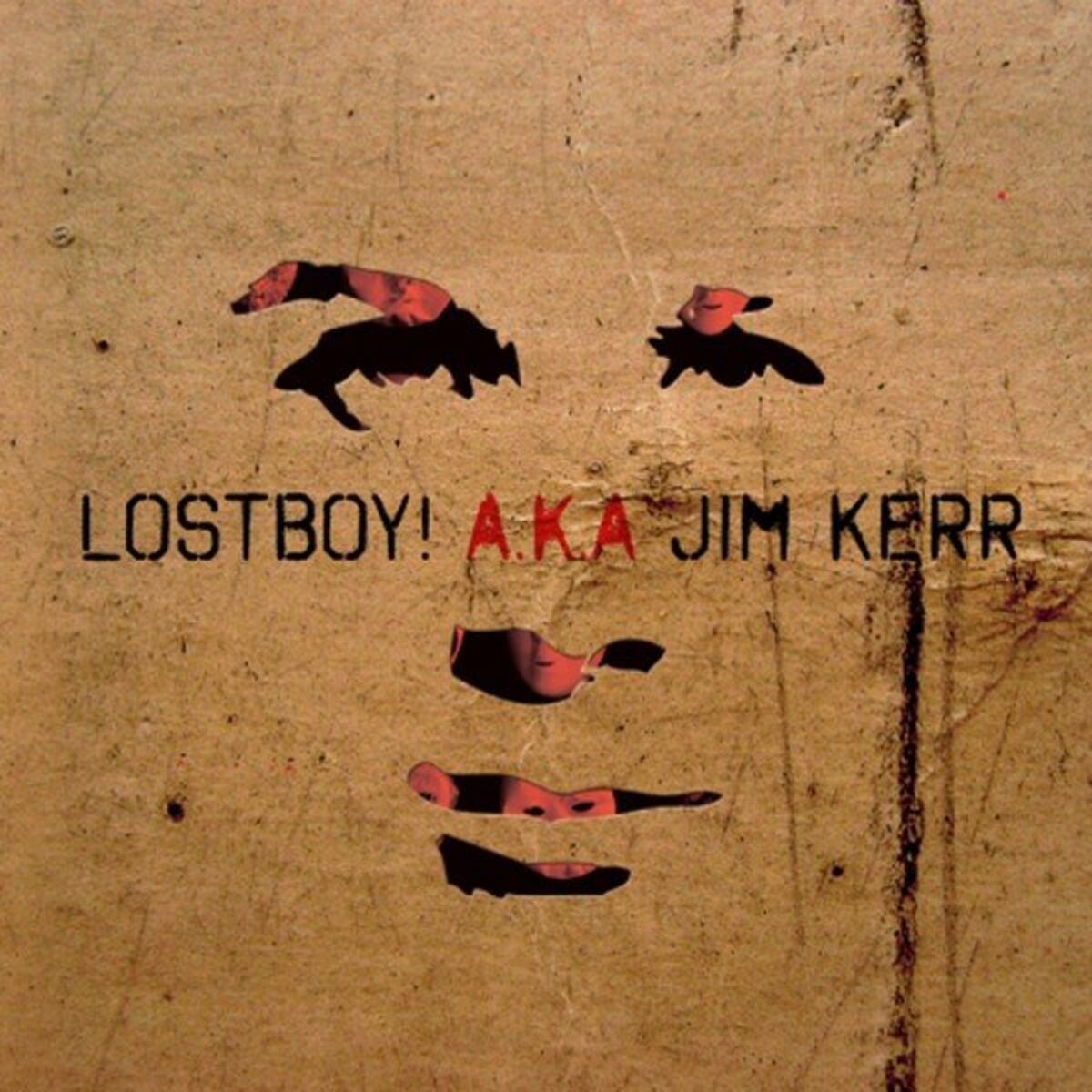 Lostboy! Aka Jim Kerr