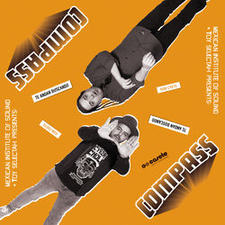 Picture of Compass: Mexican Institute Of Sound + Toy Selectah