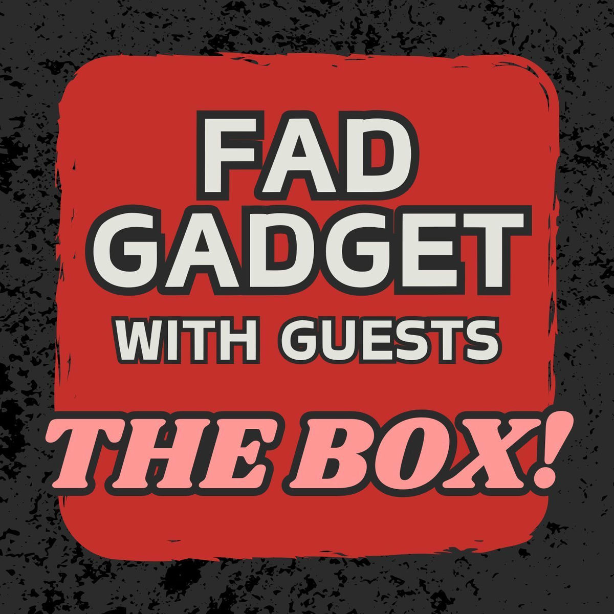 Fad Gadget
