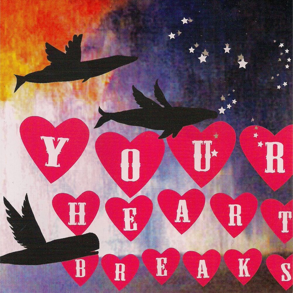 Picture of Your Heart Breaks