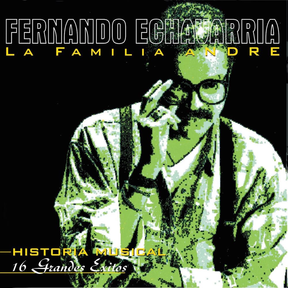 Picture of Fernando Echavarria & La Familia Andre