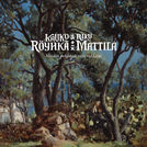 Kauko Röyhkä & Riku Mattila