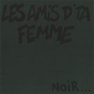 Les Amis d\'ta Femme