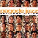 Pagode Jazz Sardinha\'s Club