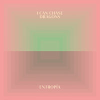 I Can Chase Dragons