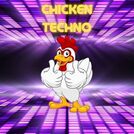 Chicken Techno