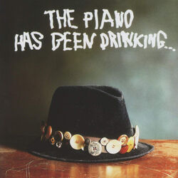 Picture of The Piano Has Been Drinking