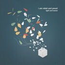 I Am Robot and Proud