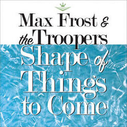 Picture of Max Frost & The Troopers